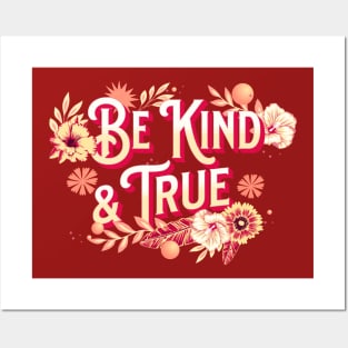 Be Kind and True Inspirational Quote Posters and Art